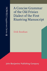 E-book, A Concise Grammar of the Old Frisian Dialect of the First Riustring Manuscript, Boutkan, Dirk, John Benjamins Publishing Company