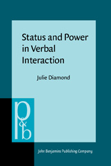 E-book, Status and Power in Verbal Interaction, Diamond, Julie, John Benjamins Publishing Company