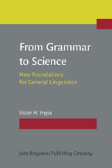 E-book, From Grammar to Science, Yngve, Victor H., John Benjamins Publishing Company