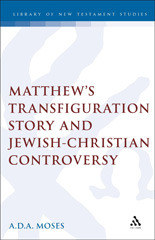 E-book, Matthew's Transfiguration Story and Jewish-Christian Controversy, Bloomsbury Publishing