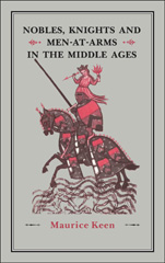 E-book, Nobles, Knights and Men-at-Arms in the Middle Ages, Keen, Maurice, Bloomsbury Publishing