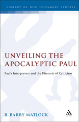 E-book, Unveiling the Apocalyptic Paul, Matlock, R. Barry, Bloomsbury Publishing