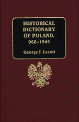 E-book, Historical Dictionary of Poland, 966-1945, Lerski, Halina, Bloomsbury Publishing