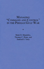eBook, Managing Command and Control in the Persian Gulf War, Bloomsbury Publishing