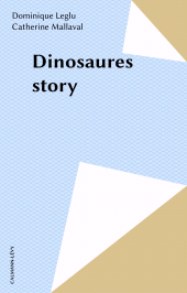E-book, Dinosaures story, Calmann-Lévy (réédition numérique FeniXX)