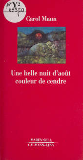 E-book, Une belle nuit d'août couleur de cendre, Calmann-Lévy (réédition numérique FeniXX)
