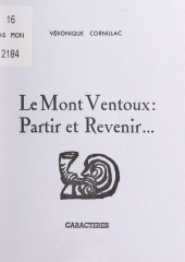 E-book, Le Mont Ventoux : partir et revenir..., Caractères (réédition numérique FeniXX)