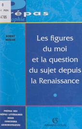 eBook, Les figures du moi et la question du sujet depuis la Renaissance, Armand Colin (réédition numérique FeniXX)