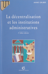 eBook, La décentralisation et les institutions administratives, Armand Colin (réédition numérique FeniXX)