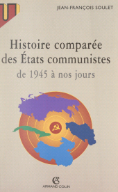 eBook, Histoire comparée des États communistes de 1945 à nos jours, Armand Colin (réédition numérique FeniXX)