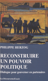 eBook, Reconstruire un pouvoir politique : Dialogue pour gouverner en partenaires, La Découverte (réédition numérique FeniXX)