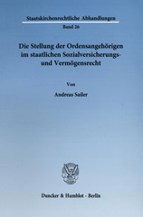 E-book, Die Stellung der Ordensangehörigen im staatlichen Sozialversicherungs- und Vermögensrecht., Sailer, Andreas, Duncker & Humblot