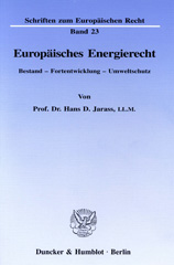 E-book, Europäisches Energierecht. : Bestand - Fortentwicklung - Umweltschutz., Duncker & Humblot