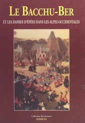 E-book, Le Bacchu-Ber et la danse des épées dans les Alpes occidentales, Édisud (réédition numérique FeniXX)