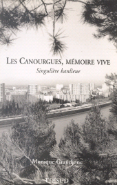 E-book, Les Canourgues, mémoire vive : Singulière banlieue, Édisud (réédition numérique FeniXX)