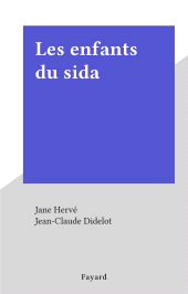 E-book, Les enfants du sida, Fayard (réédition numérique FeniXX)