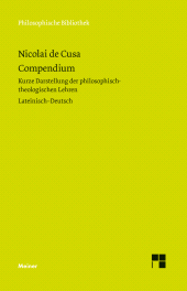 E-book, Compendium. Kompendium : Kurze Darstellung der philosophisch-theologischen Lehren. Zweisprachige Ausgabe (lateinisch-deutsche Parallelausgabe, Heft 16), Felix Meiner Verlag