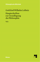 E-book, Hauptschriften zur Grundlegung der Philosophie Teil I : Philosophische Werke Band 1: Schriften zur Logik und Methodenlehre, zur Mathematik, zur Phoronomie und Dynamik, zur geschichtlichen Stellung des Systems und zur Biologie und Entwicklungsgeschichte, Felix Meiner Verlag