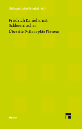 E-book, Über die Philosophie Platons : Die Einleitungen zur Übersetzung des Platon (1804-1828). Geschichte der Philosophie. Vorlesungen über Sokrates und Platon (zwischen 1819 und 1823), Felix Meiner Verlag
