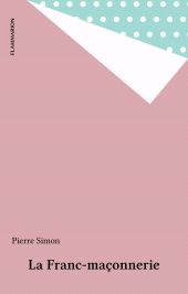 E-book, La Franc-maçonnerie, Flammarion (réédition numérique FeniXX)