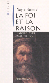 E-book, La Foi et la Raison : La fin d'un malentendu, Flammarion (réédition numérique FeniXX)