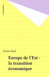 E-book, Europe de l'Est : la transition économique, Flammarion (réédition numérique FeniXX)