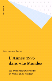E-book, L'Année 1995 dans "Le Monde" : Les principaux événements en France et à l'étranger, Gallimard (réédition numérique FeniXX)