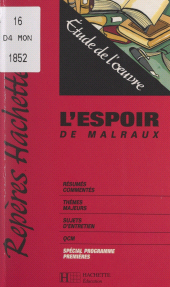 E-book, L'espoir, de Malraux : Étude de l'oeuvre, Hachette (réédition numérique FeniXX)