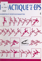 eBook, Didactique de l'EPS (4) : Badminton et sports de raquettes, Hachette (réédition numérique FeniXX)