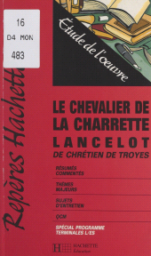 eBook, Le chevalier de la charrette, Lancelot, de Chrétien de Troyes : Étude de l'oeuvre, Hachette (réédition numérique FeniXX)