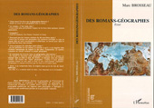 eBook, Des romans-géographes : Essai, Brosseau, Marc, L'Harmattan