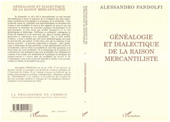 E-book, Généalogie et dialectique de la raison mercantiliste, Pandolfi, Alessandro, L'Harmattan
