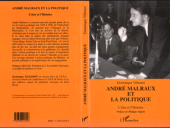 eBook, André Malraux et la politique : L'être et l'histoire, L'Harmattan