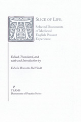 E-book, A Slice of Life : Selected Documents of Medieval English Peasant Experience, Medieval Institute Publications