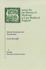E-book, Sources for the History of Medicine in Late Medieval England, Medieval Institute Publications