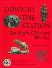 E-book, Down by the Station : Los Angeles Chinatown, 1880-1933, ISD