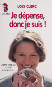 E-book, Je dépense, donc je suis, J'ai lu (réédition numérique FeniXX)