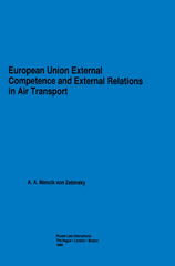 E-book, European Union External Competence and External Relations in Air Transport, Zebinsky, A. A. Mencik von., Wolters Kluwer
