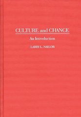 eBook, Culture and Change, Naylor, Larry, Bloomsbury Publishing