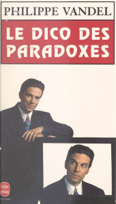eBook, Le dico des paradoxes, Le Livre de poche (réédition numérique FeniXX)
