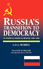 E-book, Russia's Transition to Democracy : An Internal Political History, 1989-1996, Liverpool University Press