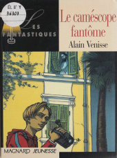 E-book, Le caméscope fantôme, Magnard (réédition numérique FeniXX)