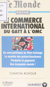 E-book, Le commerce international du GATT à l'OMC, Marabout (réédition numérique FeniXX)