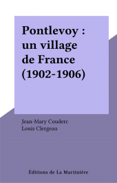 E-book, Pontlevoy : un village de France (1902-1906), Éditions de La Martinière (réédition numérique FeniXX)