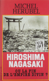 eBook, Hiroshima-Nagasaki ou la Fin de l'Empire divin ?, Presses de la Cité (réédition numérique FeniXX)