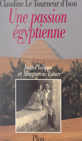 eBook, Une passion égyptienne : Marguerite et Jean-Philippe Lauer, Plon (réédition numérique FeniXX)