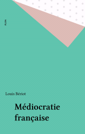 eBook, Médiocratie française, Plon (réédition numérique FeniXX)