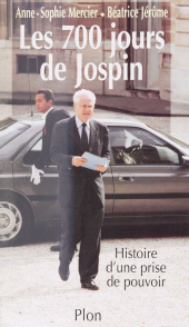 eBook, Les 700 jours de Jospin : Histoire d'une prise de pouvoir, Plon (réédition numérique FeniXX)