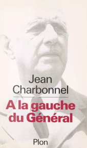E-book, À la gauche du Général, Plon (réédition numérique FeniXX)