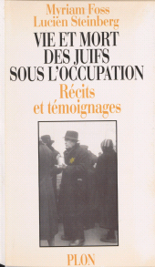 E-book, Vie et mort des juifs sous l'Occupation : Récits et témoignages, Plon (réédition numérique FeniXX)